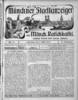 Münchener Stadtanzeiger und "Münchener Ratschkathl" (Münchener Ratsch-Kathl) Samstag 2. Mai 1908