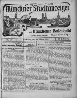 Münchener Stadtanzeiger und "Münchener Ratschkathl" (Münchener Ratsch-Kathl) Samstag 27. März 1909