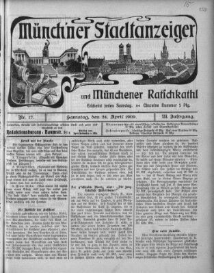 Münchener Stadtanzeiger und "Münchener Ratschkathl" (Münchener Ratsch-Kathl) Samstag 24. April 1909