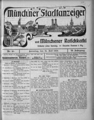 Münchener Stadtanzeiger und "Münchener Ratschkathl" (Münchener Ratsch-Kathl) Samstag 24. Juli 1909