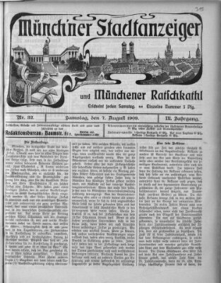 Münchener Stadtanzeiger und "Münchener Ratschkathl" (Münchener Ratsch-Kathl) Samstag 7. August 1909