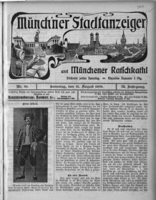 Münchener Stadtanzeiger und "Münchener Ratschkathl" (Münchener Ratsch-Kathl) Samstag 21. August 1909