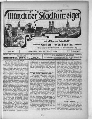 Münchener Stadtanzeiger und "Münchener Ratschkathl" (Münchener Ratsch-Kathl) Samstag 16. April 1910