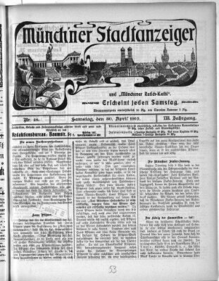 Münchener Stadtanzeiger und "Münchener Ratschkathl" (Münchener Ratsch-Kathl) Samstag 30. April 1910