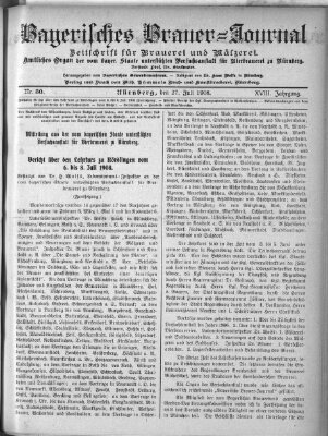 Bayerisches Brauer-Journal Montag 27. Juli 1908