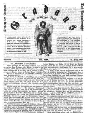 Gradaus mein deutsches Volk!! (Allerneueste Nachrichten oder Münchener Neuigkeits-Kourier) Mittwoch 28. März 1849