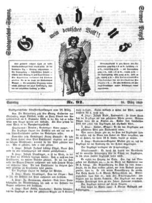 Gradaus mein deutsches Volk!! (Allerneueste Nachrichten oder Münchener Neuigkeits-Kourier) Samstag 31. März 1849