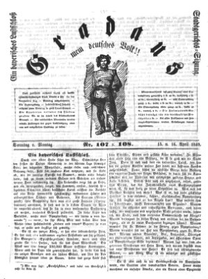 Gradaus mein deutsches Volk!! (Allerneueste Nachrichten oder Münchener Neuigkeits-Kourier) Montag 16. April 1849