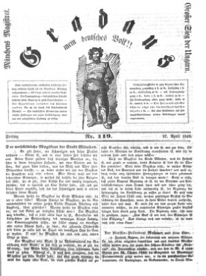 Gradaus mein deutsches Volk!! (Allerneueste Nachrichten oder Münchener Neuigkeits-Kourier) Freitag 27. April 1849