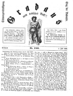 Gradaus mein deutsches Volk!! (Allerneueste Nachrichten oder Münchener Neuigkeits-Kourier) Mittwoch 4. Juli 1849