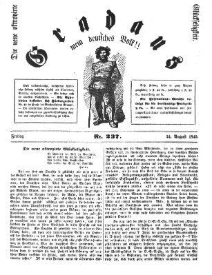 Gradaus mein deutsches Volk!! (Allerneueste Nachrichten oder Münchener Neuigkeits-Kourier) Freitag 24. August 1849