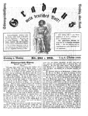 Gradaus mein deutsches Volk!! (Allerneueste Nachrichten oder Münchener Neuigkeits-Kourier) Montag 8. Oktober 1849