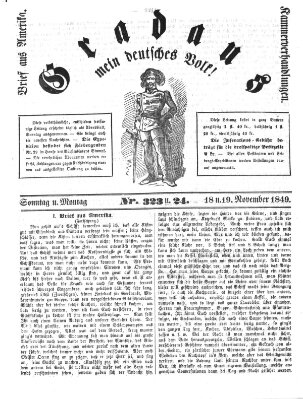 Gradaus mein deutsches Volk!! (Allerneueste Nachrichten oder Münchener Neuigkeits-Kourier) Sonntag 18. November 1849