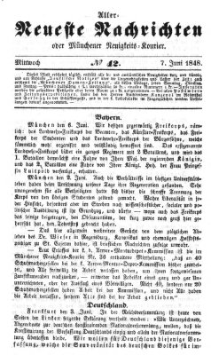 Allerneueste Nachrichten oder Münchener Neuigkeits-Kourier Mittwoch 7. Juni 1848