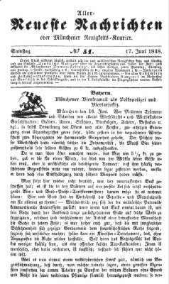 Allerneueste Nachrichten oder Münchener Neuigkeits-Kourier Samstag 17. Juni 1848