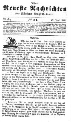 Allerneueste Nachrichten oder Münchener Neuigkeits-Kourier Dienstag 27. Juni 1848