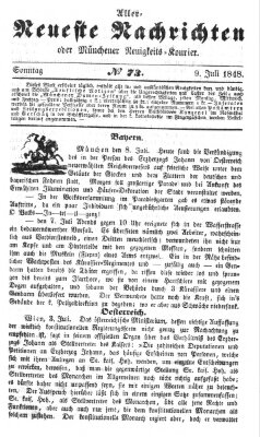 Allerneueste Nachrichten oder Münchener Neuigkeits-Kourier Sonntag 9. Juli 1848