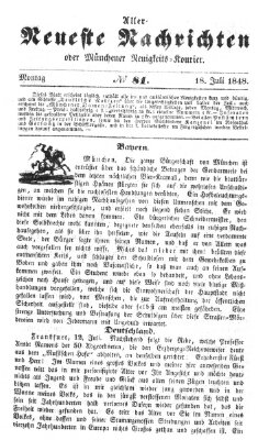 Allerneueste Nachrichten oder Münchener Neuigkeits-Kourier Dienstag 18. Juli 1848