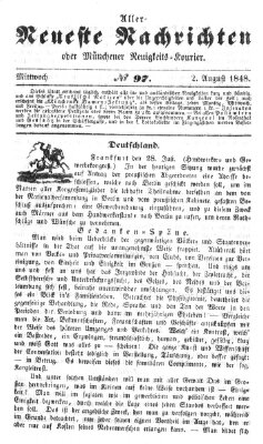 Allerneueste Nachrichten oder Münchener Neuigkeits-Kourier Mittwoch 2. August 1848