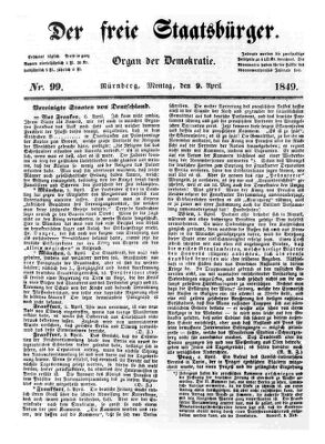 Der freie Staatsbürger Montag 9. April 1849