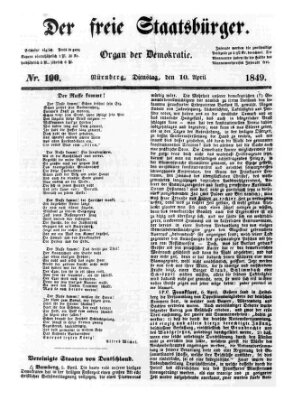 Der freie Staatsbürger Dienstag 10. April 1849