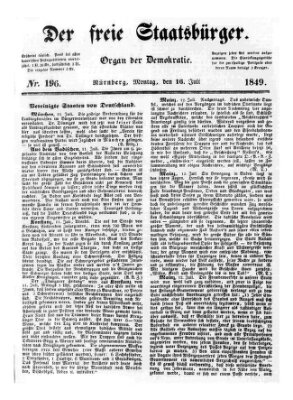 Der freie Staatsbürger Montag 16. Juli 1849