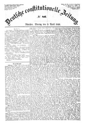 Deutsche constitutionelle Zeitung Montag 9. April 1849