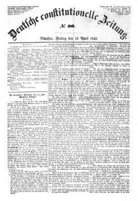 Deutsche constitutionelle Zeitung Freitag 13. April 1849