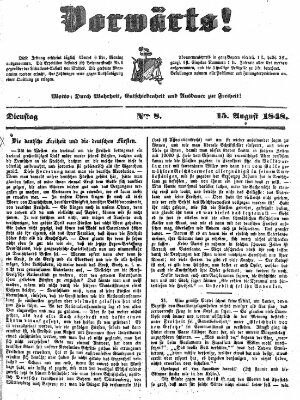 Vorwärts! Dienstag 15. August 1848