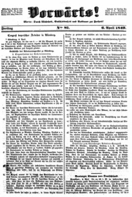 Vorwärts! Freitag 6. April 1849