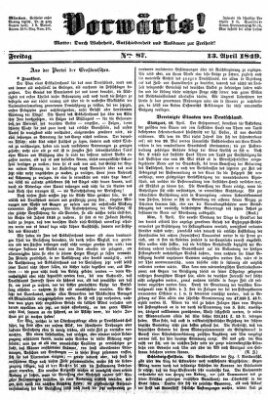 Vorwärts! Freitag 13. April 1849