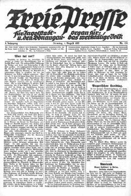 Freie Presse für Ingolstadt u. den Donaugau (Ingolstädter Anzeiger) Dienstag 1. August 1922