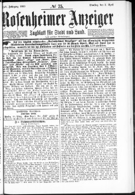 Rosenheimer Anzeiger Dienstag 2. April 1889