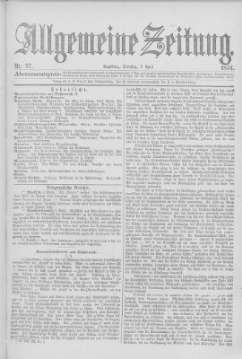 Allgemeine Zeitung Dienstag 7. April 1874