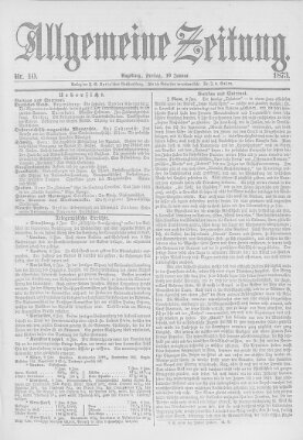 Allgemeine Zeitung Freitag 10. Januar 1873