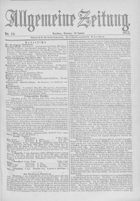 Allgemeine Zeitung Sonntag 19. Januar 1873