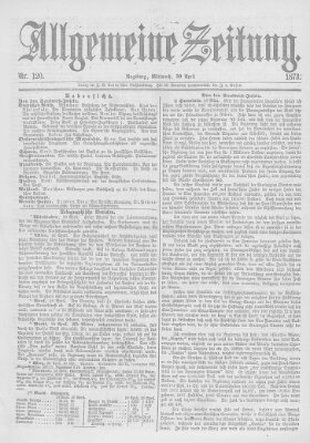 Allgemeine Zeitung Mittwoch 30. April 1873