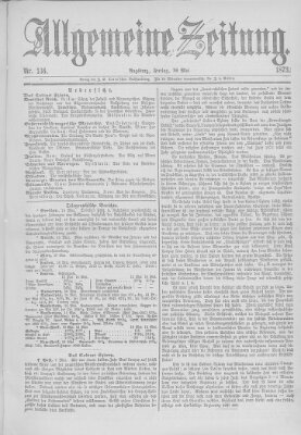 Allgemeine Zeitung Freitag 16. Mai 1873