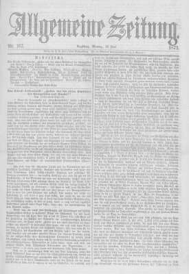 Allgemeine Zeitung Montag 16. Juni 1873