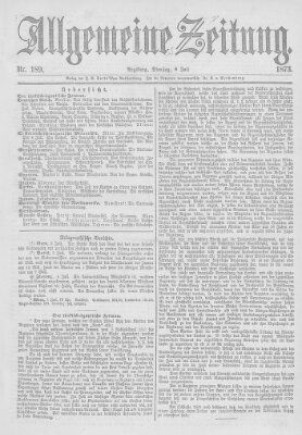 Allgemeine Zeitung Dienstag 8. Juli 1873