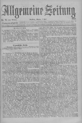 Allgemeine Zeitung Montag 5. April 1875