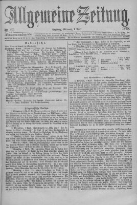 Allgemeine Zeitung Mittwoch 7. April 1875