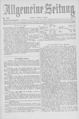 Allgemeine Zeitung Dienstag 3. August 1875