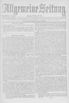 Allgemeine Zeitung Dienstag 15. April 1879