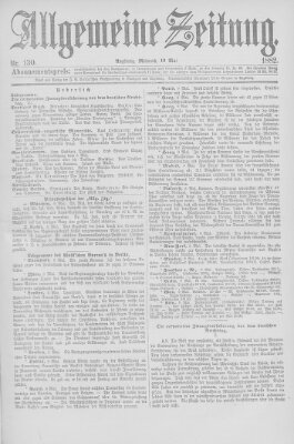 Allgemeine Zeitung Mittwoch 10. Mai 1882