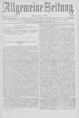 Allgemeine Zeitung Freitag 19. Mai 1882