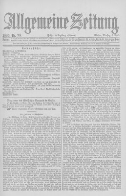 Allgemeine Zeitung Dienstag 6. April 1886