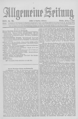 Allgemeine Zeitung Freitag 6. April 1888