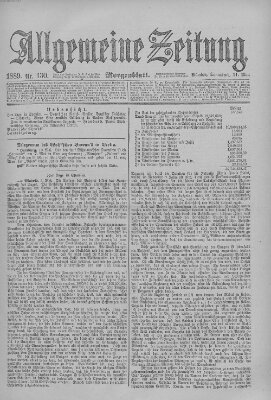 Allgemeine Zeitung Samstag 11. Mai 1889