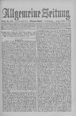 Allgemeine Zeitung Freitag 21. Juni 1889